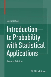 Introduction to Probability with Statistical Applications, Hardback Book Introduction to Probability with Statistical Applications, Hardback Book