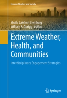 Extreme Weather, Health, and Communities : Interdisciplinary Engagement Strategies