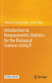 Introduction to Nonparametric Statistics for the Biological Sciences Using R, Hardback Book Introduction to Nonparametric Statistics for the Biological Sciences Using R, Hardback Book