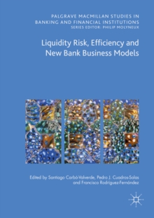 Liquidity Risk, Efficiency and New Bank Business Models