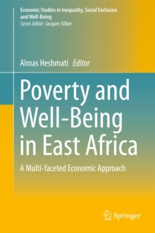 Poverty and Well-Being in East Africa : A Multi-faceted Economic Approach