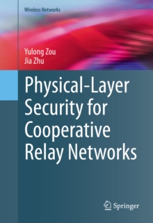 Physical-Layer Security for Cooperative Relay Networks