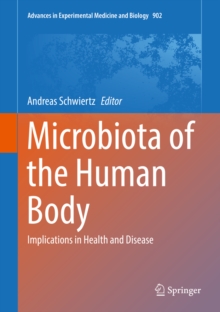 Microbiota of the Human Body : Implications in Health and Disease