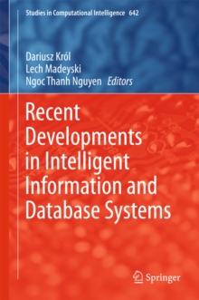 Recent Developments in Intelligent Information and Database Systems