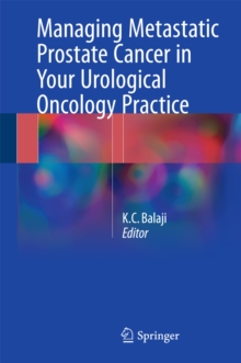 Managing Metastatic Prostate Cancer In Your Urological Oncology Practice