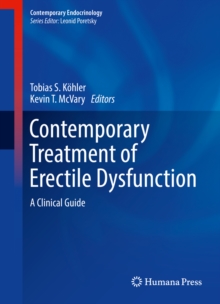 Contemporary Treatment of Erectile Dysfunction : A Clinical Guide