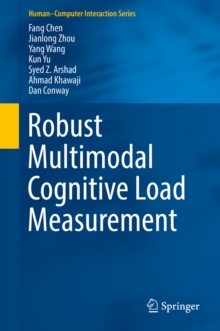 Robust Multimodal Cognitive Load Measurement