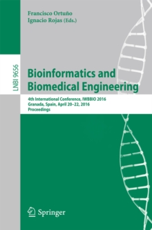 Bioinformatics and Biomedical Engineering : 4th International Conference, IWBBIO 2016, Granada, Spain, April 20-22, 2016, Proceedings