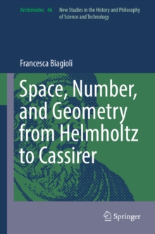 Space, Number, and Geometry from Helmholtz to Cassirer