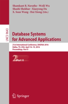 Database Systems for Advanced Applications : 21st International Conference, DASFAA 2016, Dallas, TX, USA, April 16-19, 2016, Proceedings, Part II