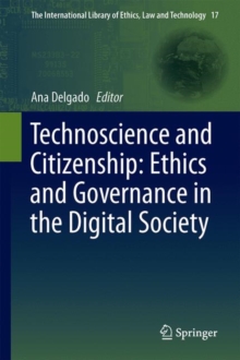 Technoscience and Citizenship: Ethics and Governance in the Digital Society