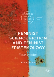 Feminist Science Fiction and Feminist Epistemology : Four Modes