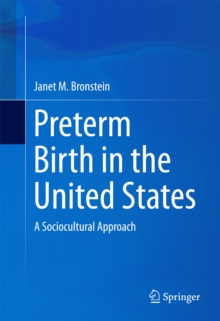 Preterm Birth in the United States : A Sociocultural Approach