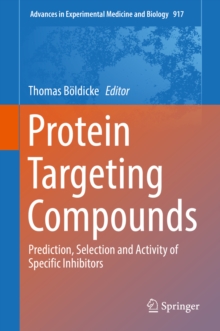 Protein Targeting Compounds : Prediction, Selection and Activity of Specific Inhibitors