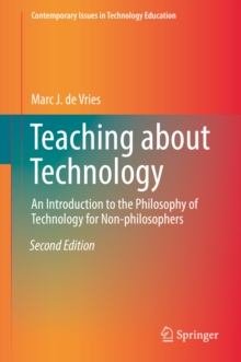 Teaching about Technology : An Introduction to the Philosophy of Technology for Non-philosophers