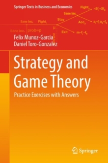 Strategy and Game Theory : Practice Exercises with Answers, Hardback Book Strategy and Game Theory : Practice Exercises with Answers, Hardback Book