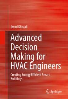 Advanced Decision Making for HVAC Engineers : Creating Energy Efficient Smart Buildings