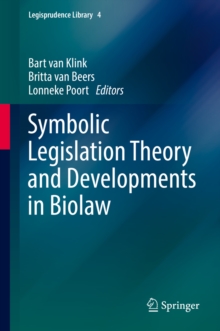 Symbolic Legislation Theory and Developments in Biolaw