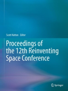 Proceedings of the 12th Reinventing Space Conference