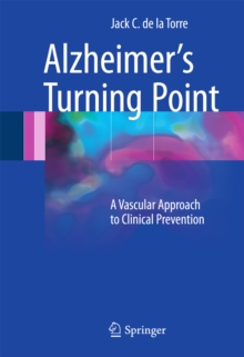 Alzheimer's Turning Point : A Vascular Approach to Clinical Prevention