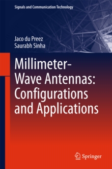 Millimeter-Wave Antennas: Configurations and Applications