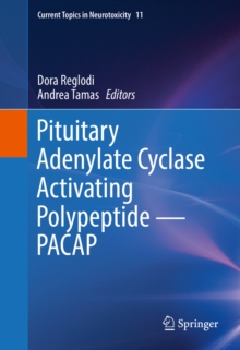 Pituitary Adenylate Cyclase Activating Polypeptide - PACAP