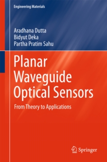 Planar Waveguide Optical Sensors : From Theory to Applications