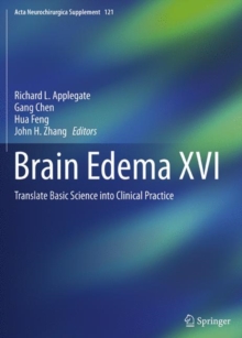 Brain Edema XVI : Translate Basic Science into Clinical Practice