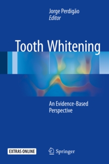 Tooth Whitening : An Evidence-Based Perspective