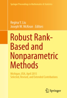 Robust Rank-Based and Nonparametric Methods : Michigan, USA, April 2015: Selected, Revised, and Extended Contributions