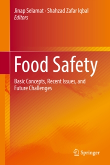 Food Safety : Basic Concepts, Recent Issues, and Future Challenges