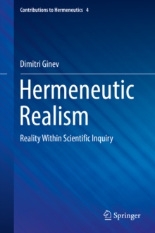 Hermeneutic Realism : Reality Within Scientific Inquiry