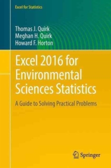 Excel 2016 for Environmental Sciences Statistics : A Guide to Solving Practical Problems, Paperback Book Excel 2016 for Environmental Sciences Statistics : A Guide to Solving Practical Problems, Paperback Book