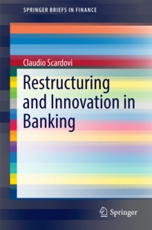 Restructuring and Innovation in Banking