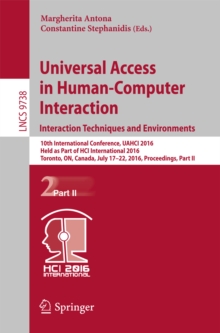 Universal Access in Human-Computer Interaction. Interaction Techniques and Environments : 10th International Conference, UAHCI 2016, Held as Part of HCI International 2016, Toronto, ON, Canada, July 1