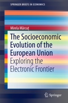 The Socioeconomic Evolution of the European Union : Exploring the Electronic Frontier