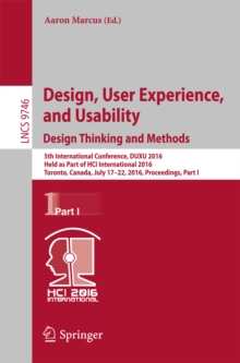 Design, User Experience, and Usability: Design Thinking and Methods : 5th International Conference, DUXU 2016, Held as Part of HCI International 2016, Toronto, Canada, July 17-22, 2016, Proceedings, P