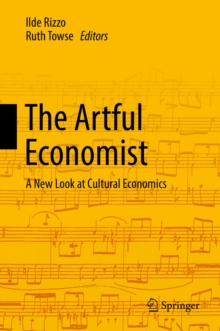 The Artful Economist : A New Look at Cultural Economics