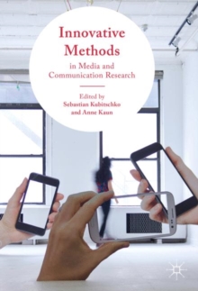 Innovative Methods in Media and Communication Research