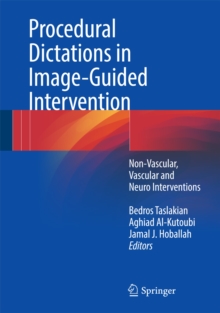 Procedural Dictations in Image-Guided Intervention : Non-Vascular, Vascular and Neuro Interventions