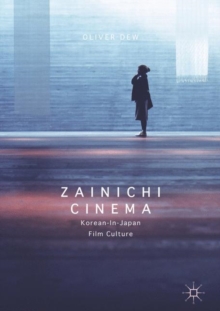 Zainichi Cinema : Korean-in-Japan Film Culture