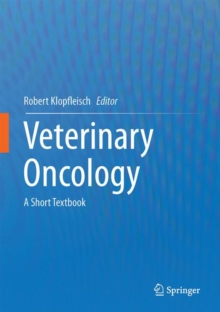 Veterinary Oncology : A Short Textbook