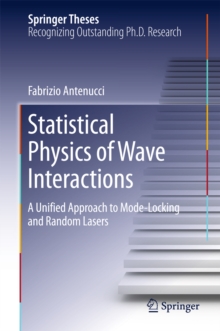 Statistical Physics of Wave Interactions : A Unified Approach to Mode-Locking and Random Lasers