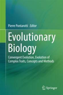 Evolutionary Biology : Convergent Evolution, Evolution of Complex Traits, Concepts and Methods