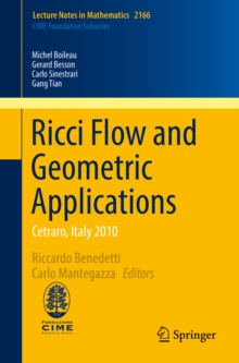 Ricci Flow and Geometric Applications : Cetraro, Italy  2010