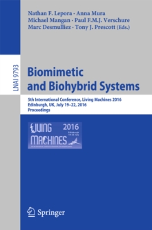 Biomimetic and Biohybrid Systems : 5th International Conference, Living Machines 2016, Edinburgh, UK, July 19-22, 2016. Proceedings