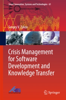 Crisis Management for Software Development and Knowledge Transfer