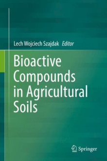 Bioactive Compounds in Agricultural Soils