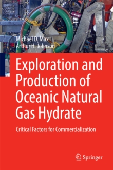 Exploration and Production of Oceanic Natural Gas Hydrate : Critical Factors for Commercialization