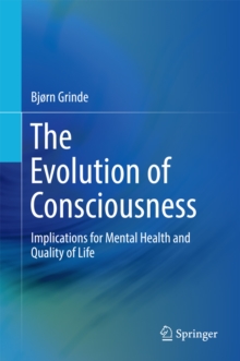 The Evolution of Consciousness : Implications for Mental Health and Quality of Life